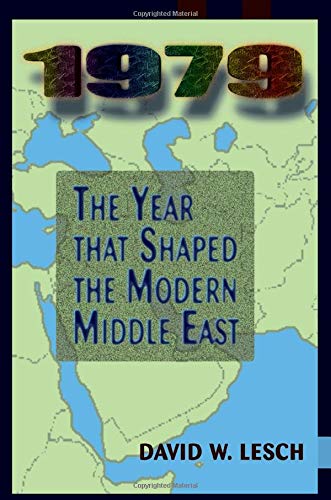 Stock image for 1979: The Year That Shaped The Modern Middle East for sale by 3rd St. Books