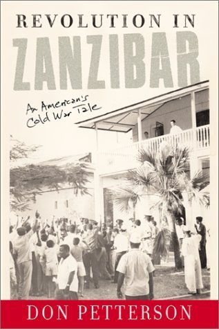 Imagen de archivo de Revolution In Zanzibar: An American's Cold War Tale a la venta por Irish Booksellers