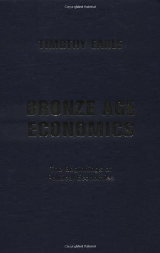 Beispielbild fr Bronze Age Economics: The First Political Economies zum Verkauf von dsmbooks