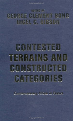 Stock image for Contested Terrains and Constructed Categories: Contemporary Africa In Focus for sale by Book Bear