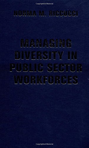 Managing Diversity in Public Sector Workforces (9780813339931) by Riccucci, Norma; Riccucci, Norma M.