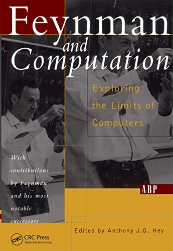 9780813340395: Feynman And Computation: Exploring the Limits of Computers (Frontiers in Physics)