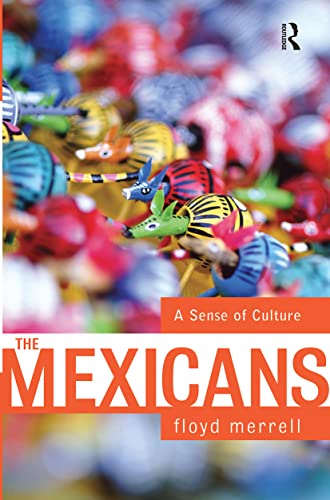 Stock image for The Mexicans : A Sense of Culture for sale by Better World Books: West