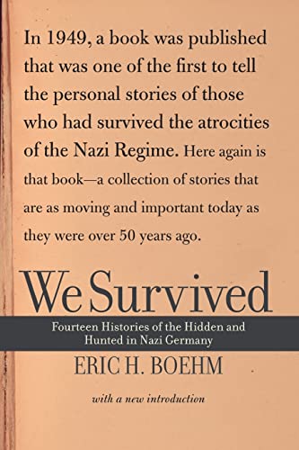 9780813340586: We Survived: Fourteen Histories Of The Hidden And Hunted In Nazi Germany