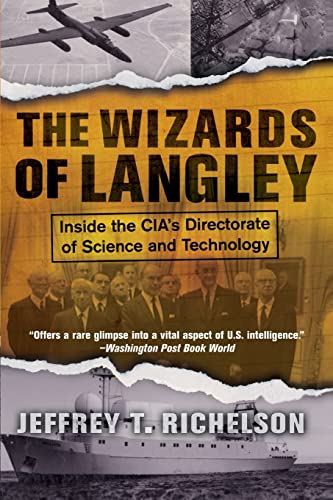 Imagen de archivo de The Wizards Of Langley: Inside The Cia's Directorate Of Science And Technology a la venta por Wonder Book