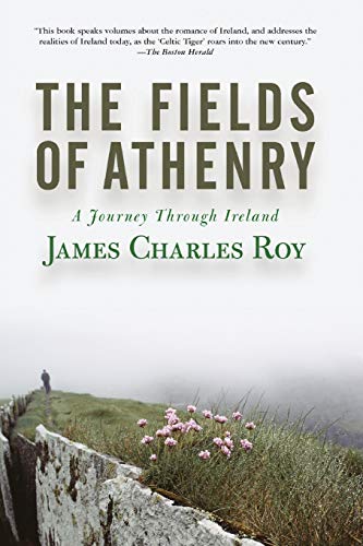 Imagen de archivo de The Fields Of Athenry: A Journey Through Ireland a la venta por BooksRun