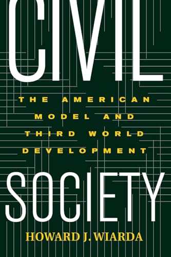 Stock image for Civil Society : The American Model and Third World Development for sale by Better World Books