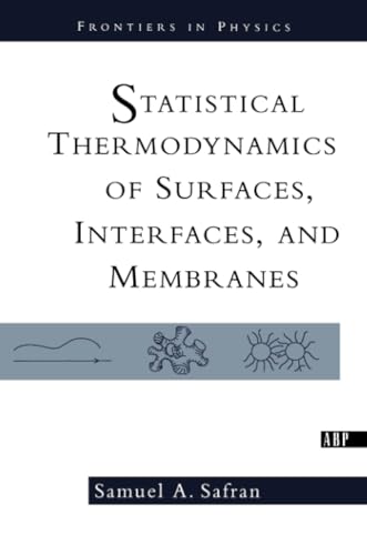 9780813340791: Statistical Thermodynamics Of Surfaces, Interfaces, And Membranes (Frontiers in Physics)