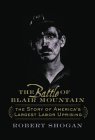 Beispielbild fr The Battle of Blair Mountain : The Story of America's Largest Labor Uprising zum Verkauf von Better World Books