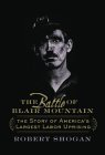 Stock image for The Battle Of Blair Mountain: The Story Of America's Largest Labor Uprising for sale by HPB-Emerald