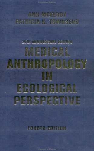 Stock image for Medical Anthropology In Ecological Perspective: Fourth Edition for sale by Wonder Book