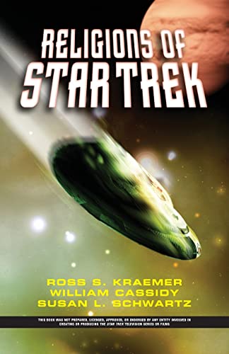 The Religions Of Star Trek - Kraemer, Ross; Cassidy, William; Schwartz, Susan L