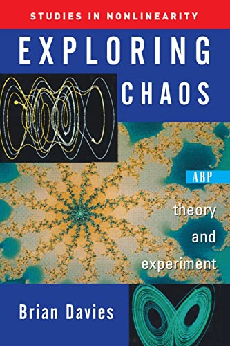 Exploring Chaos: Theory And Experiment (Studies in Nonlinearity) (9780813341279) by Davies, Brian