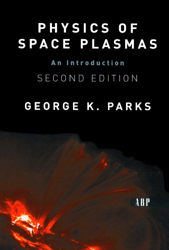9780813341293: Physics Of Space Plasmas: An Introduction, Second Edition