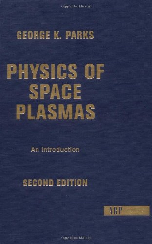 9780813341309: Physics Of Space Plasmas: An Introduction, Second Edition