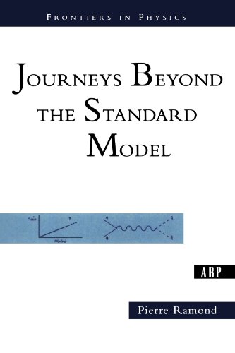 9780813341316: Journeys Beyond The Standard Model (Frontiers in Physics)
