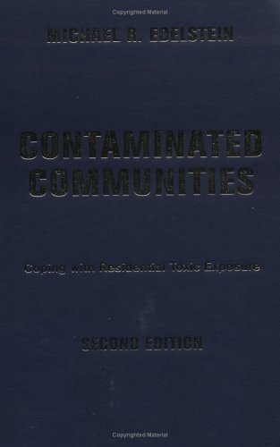 Stock image for Contaminated Communities: Coping With Residential Toxic Exposure, Second Edition for sale by Once Upon A Time Books