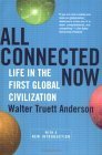 Beispielbild fr All Connected Now: Life in the First Global Civilization zum Verkauf von ThriftBooks-Dallas