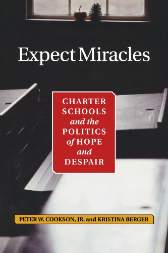 Stock image for Expect Miracles: Charter Schools And The Politics Of Hope And Despair for sale by Kuba Libri