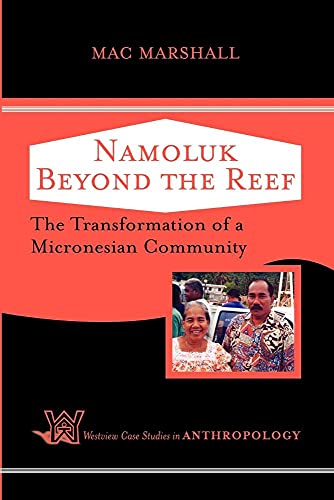 Imagen de archivo de Namoluk Beyond The Reef (Case Studies in Anthropology) a la venta por Bookmans