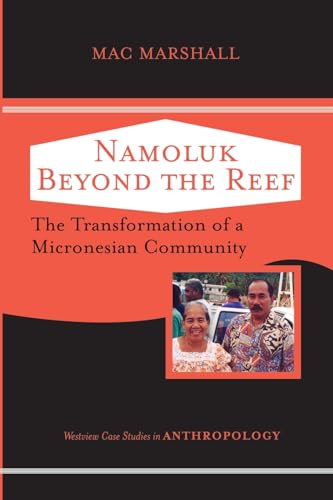 Namoluk Beyond The Reef (Case Studies in Anthropology)