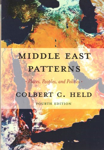 Stock image for Middle East Patterns : Places, Peoples, and Politics for sale by Better World Books