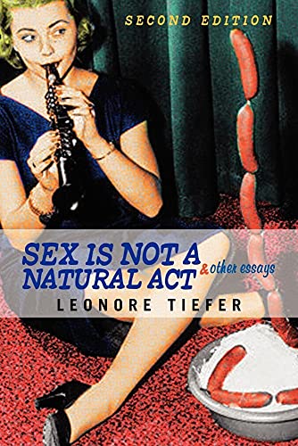 Stock image for Sex Is Not A Natural Act & Other Essays for sale by Dunaway Books