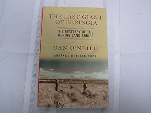 9780813341972: The Last Giant of Beringia: The Mystery of the Bering Land Bridge