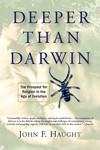 Stock image for Deeper Than Darwin : The Prospect for Religion in the Age of Evolution for sale by Better World Books