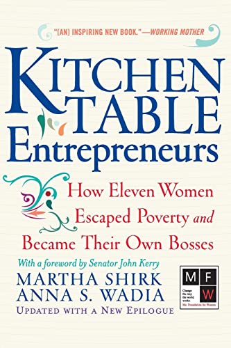 Imagen de archivo de Kitchen Table Entrepreneurs: How Eleven Women Escaped Poverty and Became Their Own Bosses a la venta por ThriftBooks-Atlanta
