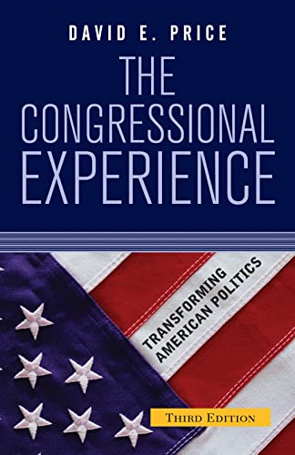 The Congressional Experience (Transforming American Politics) (9780813342627) by Price, David E.