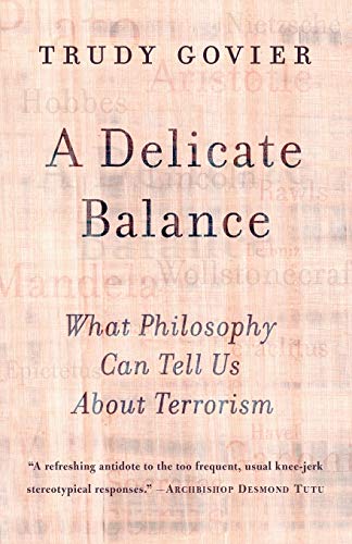 Beispielbild fr A Delicate Balance: What Philosophy Can Tell Us About Terrorism zum Verkauf von WorldofBooks