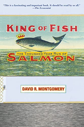 Stock image for King of Fish: The Thousand-Year Run of Salmon for sale by SecondSale