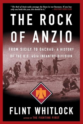 Imagen de archivo de The Rock Of Anzio: From Sicily To Dachau, A History Of The U.S. 45th Infantry Division a la venta por HPB-Red