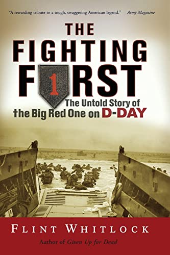 Beispielbild fr The Fighting First : The Untold Story of the Big Red One on D-Day zum Verkauf von Better World Books