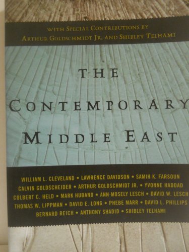 Stock image for The Contemporary Middle East: With Special Contributions by Arthur Goldschmidt Jr. and Shibley Telhami (A Westview Reader) for sale by Half Price Books Inc.