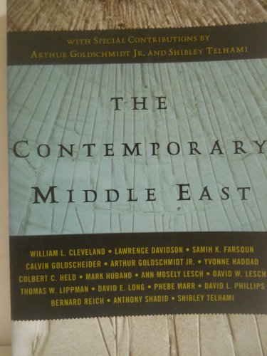 The Contemporary Middle East: With Special Contributions by Arthur Goldschmidt Jr. and Shibley Telhami (A Westview Reader) (9780813343396) by Westview Press; Telhami, Shibley; Goldschmidt Jr., Arthur