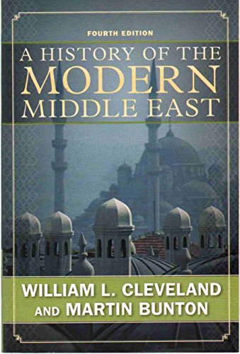 A History of the Modern Middle East, Fourth Edition - Bunton, Martin, Cleveland, William L
