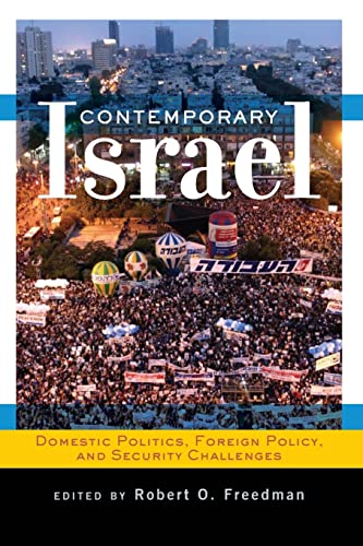 Stock image for Contemporary Israel : Domestic Politics, Foreign Policy, and Security Challenges for sale by Better World Books