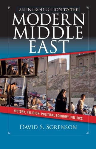 9780813343990: An Introduction to the Modern Middle East: History, Religion, Political Economy, Politics