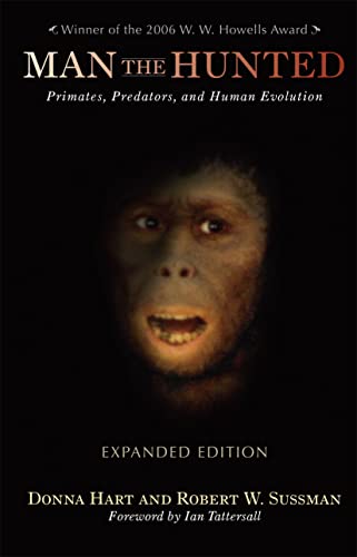 9780813344034: Man the Hunted: Primates, Predators, and Human Evolution, Expanded Edition