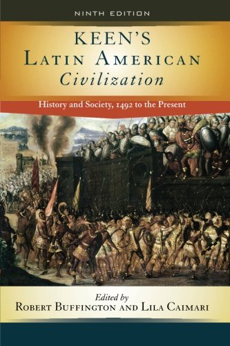 Imagen de archivo de Keen's Latin American Civilization: History and Society, 1492 to the Present a la venta por WorldofBooks