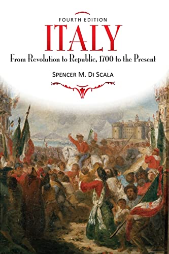 Stock image for Italy: From Revolution to Republic, 1700 to the Present, Fourth Edition for sale by BooksRun