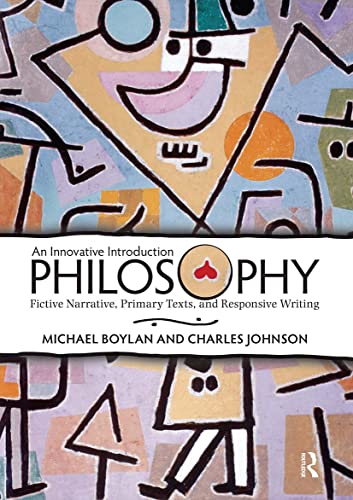Stock image for An Philosophy: An Innovative Introduction: Fictive Narrative, Primary Texts, and Responsive Writing for sale by BooksRun