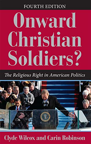 Beispielbild fr Onward Christian Soldiers? : The Religious Right in American Politics zum Verkauf von Better World Books