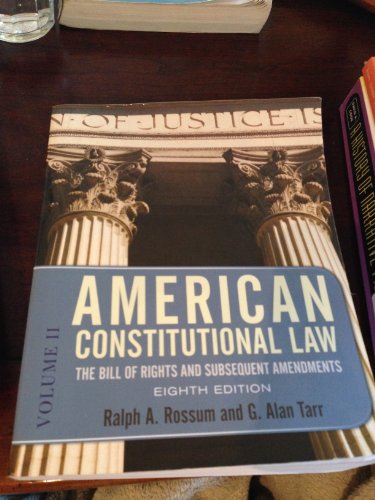 Imagen de archivo de American Constitutional Law, Eighth Edition, Volume 2: The Bill of Rights and Subsequent Amendments (American Constitutional Law: The Bill of Rights & Subsequent Amendments (V2)) a la venta por HPB-Red