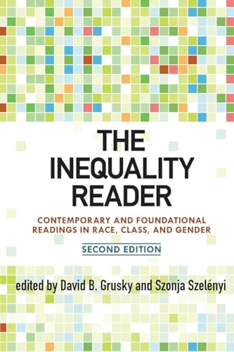 Stock image for The Inequality Reader: Contemporary and Foundational Readings in Race, Class, and Gender for sale by ThriftBooks-Dallas