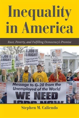 Beispielbild fr Inequality in America : Race, Poverty, and Fulfilling Democracy's Promise zum Verkauf von Better World Books