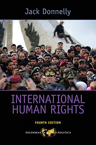 International Human Rights (Dilemmas in World Politics) (9780813345017) by Donnelly, Jack