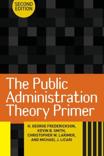 Beispielbild fr The Public Administration Theory Primer zum Verkauf von Better World Books